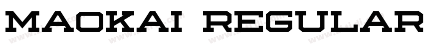 Maokai Regular字体转换 Maokai Regular字体转换